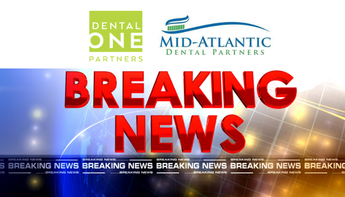 Mid-Atlantic Topco LLC, operating as Mid-Atlantic Dental Partners, a dental support organization (DSO) and a portfolio company of S.C. Goldman & Company, LLC, announced that it has acquired DentalOne Partners  from Dental Investments, LLC.