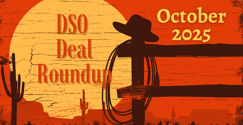 DSO Deals October 2025