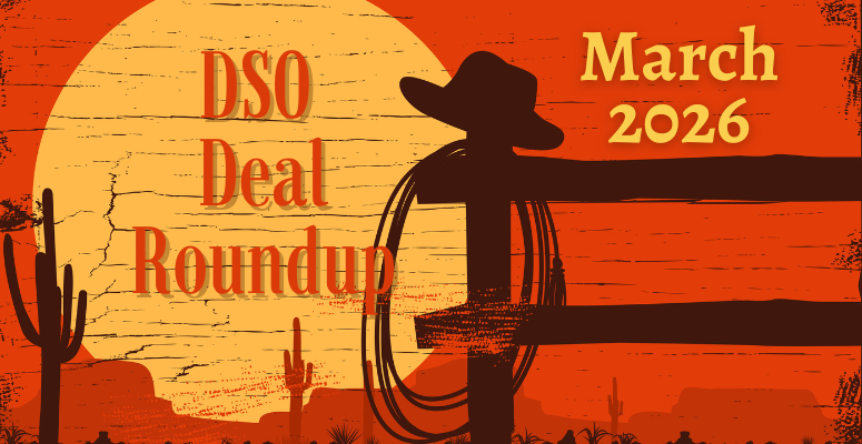 DSO Deal Roundup